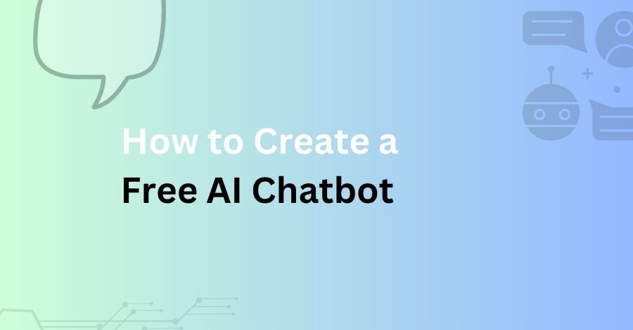 How To Create a Free AI Chatbot