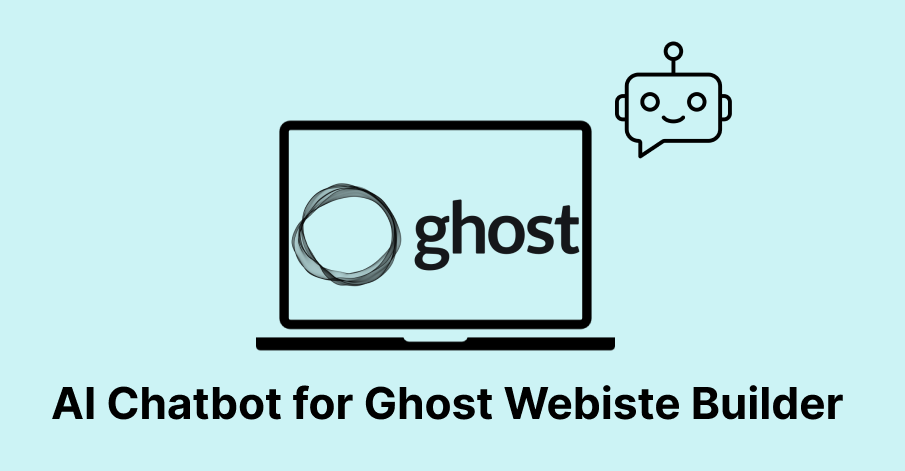 ai chatbot for ghost website builder