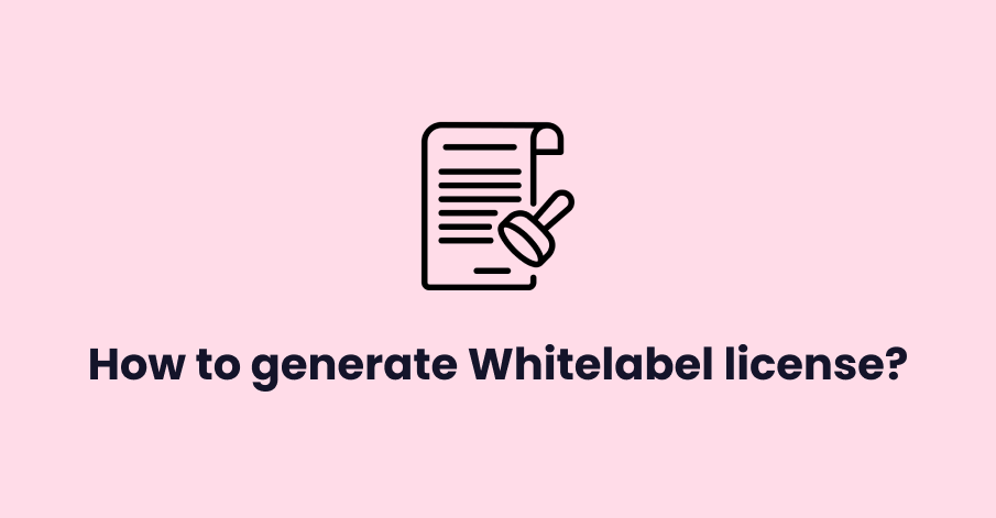how to generate whitelabel license